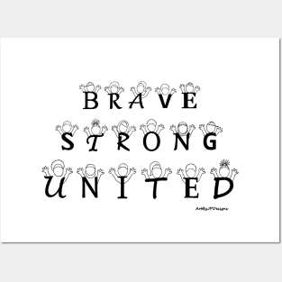 Brave Strong United Posters and Art